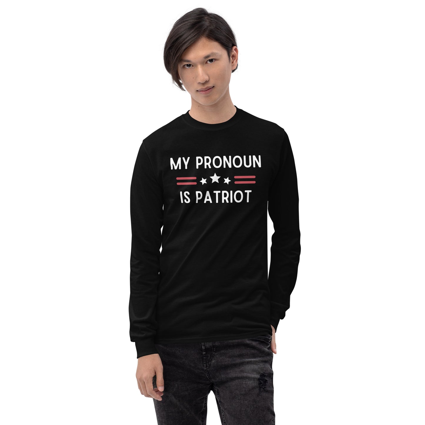 Patriot is my Pronoun Men's Long Sleeve Shirt