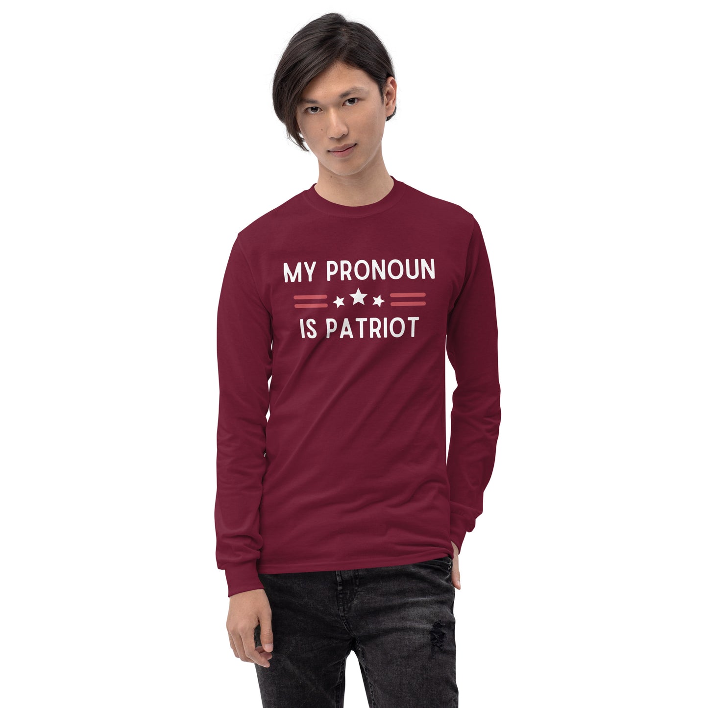 Patriot is my Pronoun Men's Long Sleeve Shirt