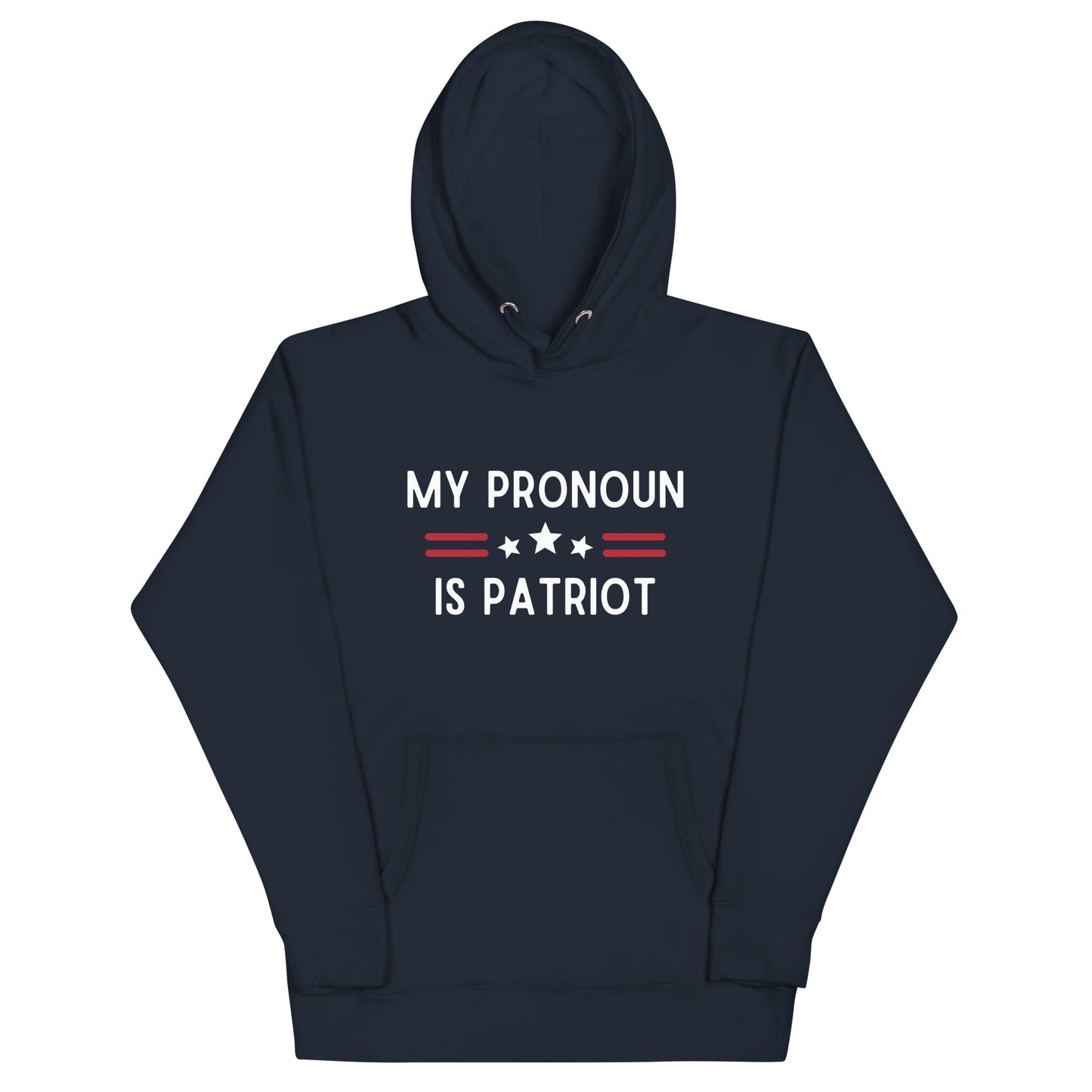 My Pronoun Is Patriot Hoodie