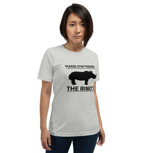 Stop Feeding RINO's Unisex t-shirt